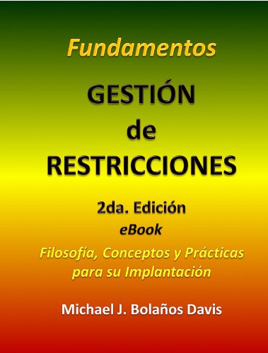 Fundamentos Gestión de Restricciones: Filosofía, Conceptos y Prácticas para su Implantación (Empresariales) (Spanish Edition) - Epub + Converted Pdf